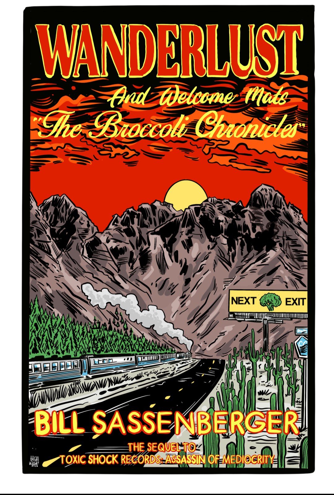 Wanderlust and Welcome Mats- the Broccoli Chronicles (Sequel to Toxic Shock), by Bill Sassenberger