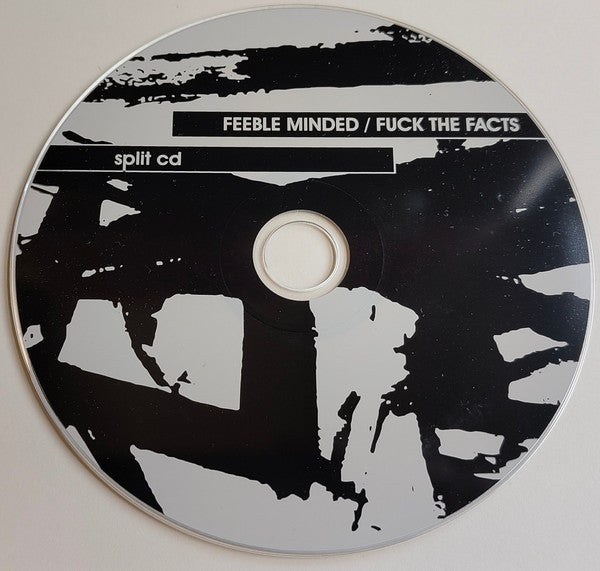 Feeble Minded / Fuck The Facts : My Anorexia / Fuck The Facts (CD)