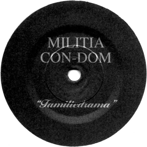 Con-Dom / Militia (2) / Laura Maes : Familiedrama / Pain (7")