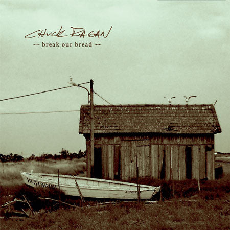 Chuck Ragan : Break Our Bread (7", Single, Ltd)