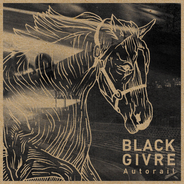Black Givre : Autorail (12", EP, Num, Cle)
