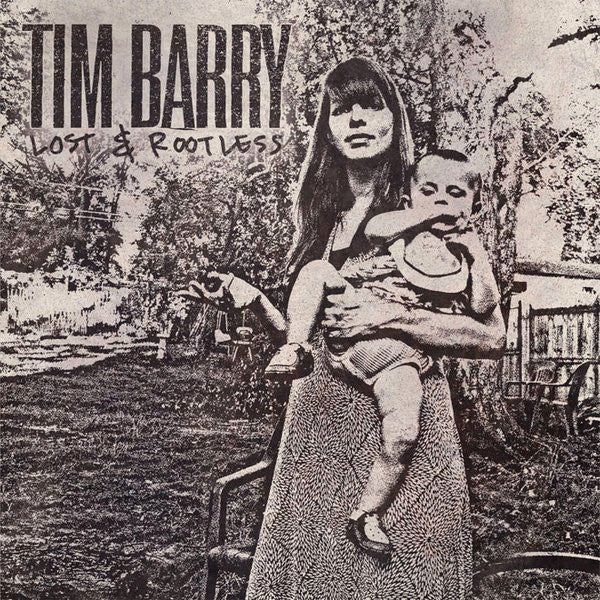 Tim Barry : Lost & Rootless (LP, Album)