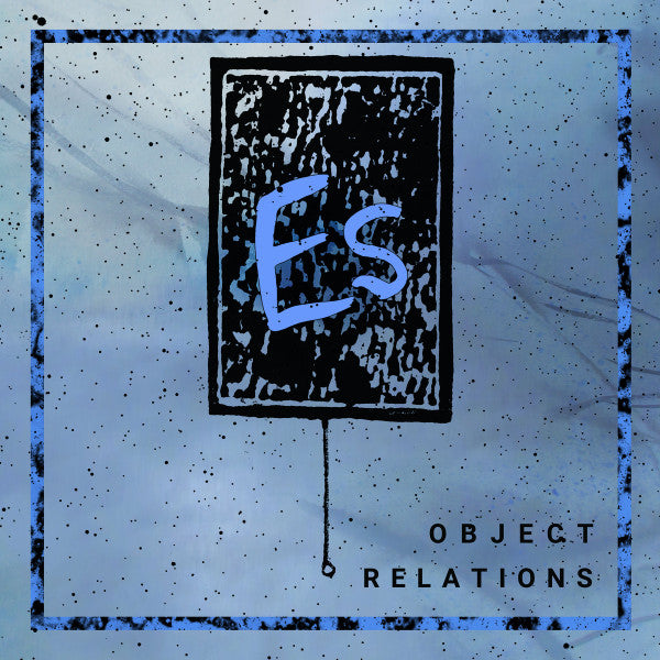 Es (20) : Object Relations (12")