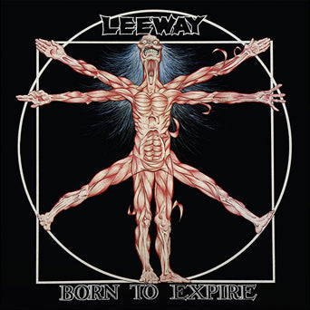 Leeway - "Born To Expire" LP