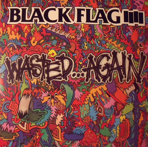 Black Flag - "Wasted Again" LP