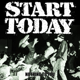 Start Today - "Nothing To You" LP