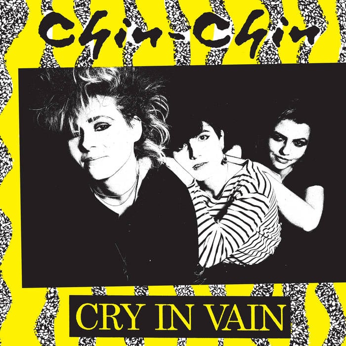 Chin-Chin - "Cry In Vain" 12-Inch