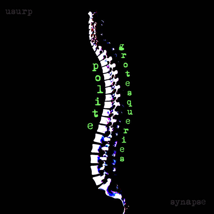 Usurp Synapse - "Polite Grotesqueries" 10-Inch