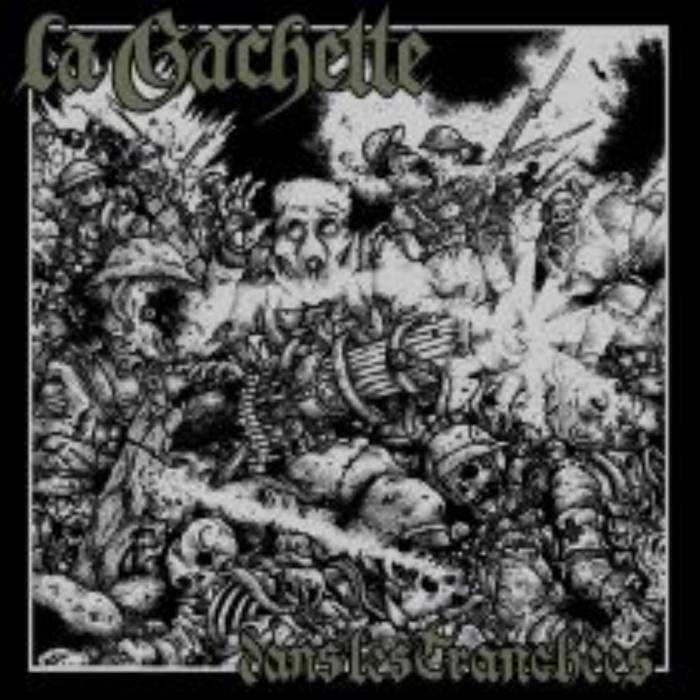 La Gachette - "Dans Les Tranchees" LP