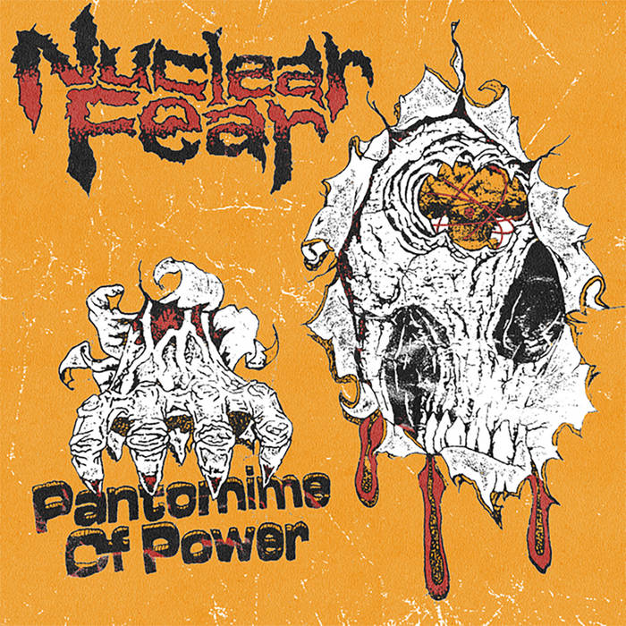 Nuclear Fear - "Pantomime Of Power" 7-inch