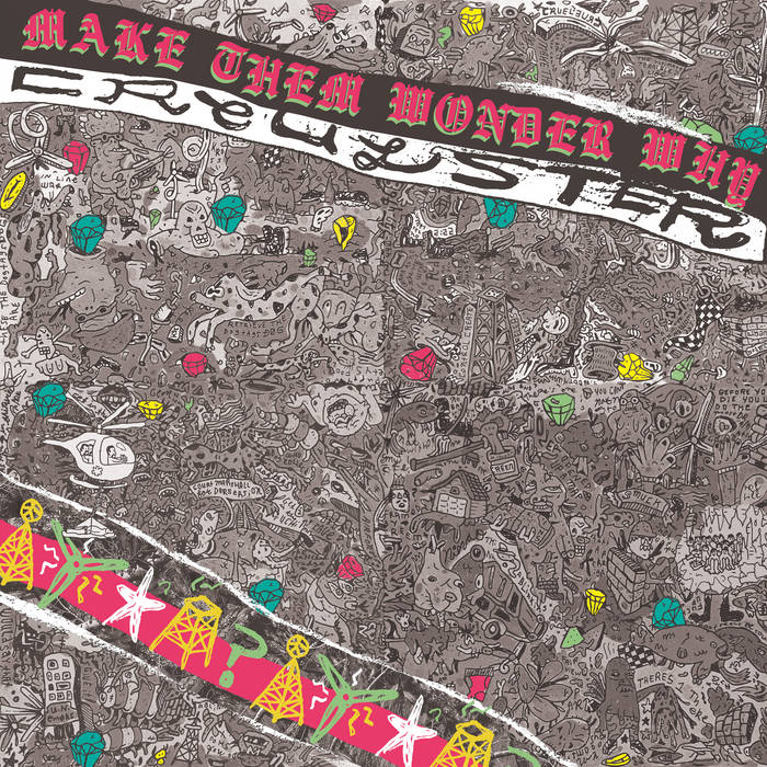 Cruelster - "Make Them Wonder Why" 12-inch