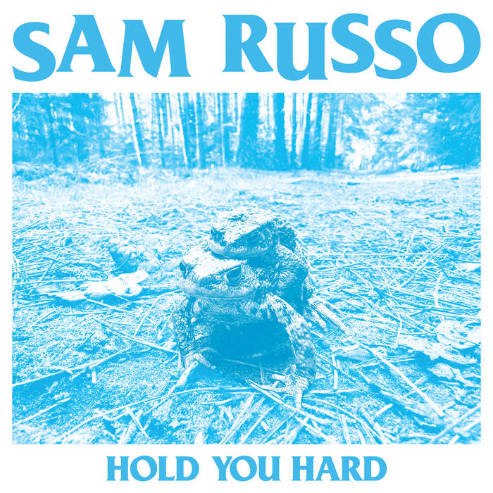Sam Russo - "Hold You Hard" LP