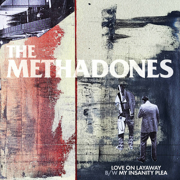 The Methadones - "Love On Layaway" 7-inch