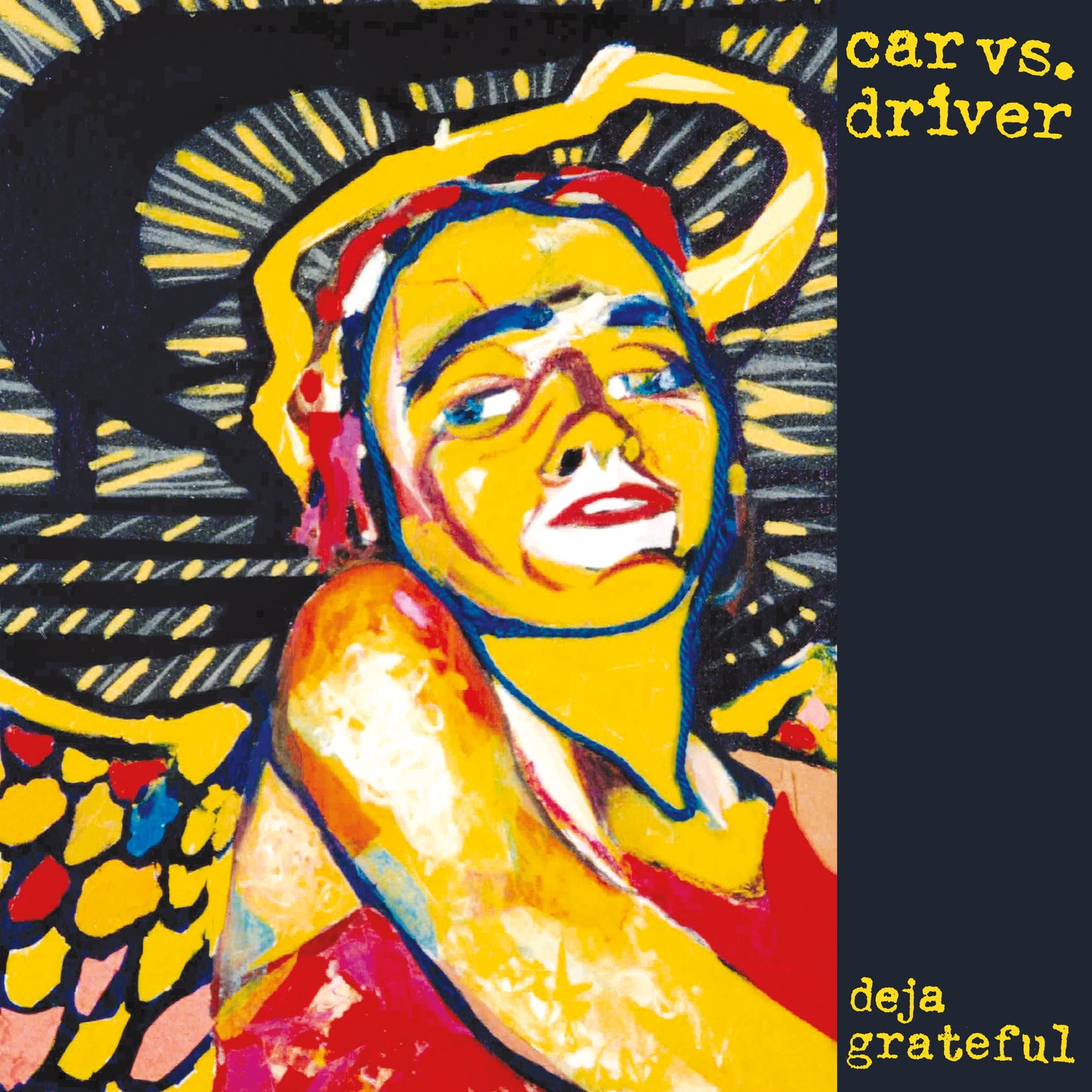 Car Vs. Driver - "Deja Grateful" LP