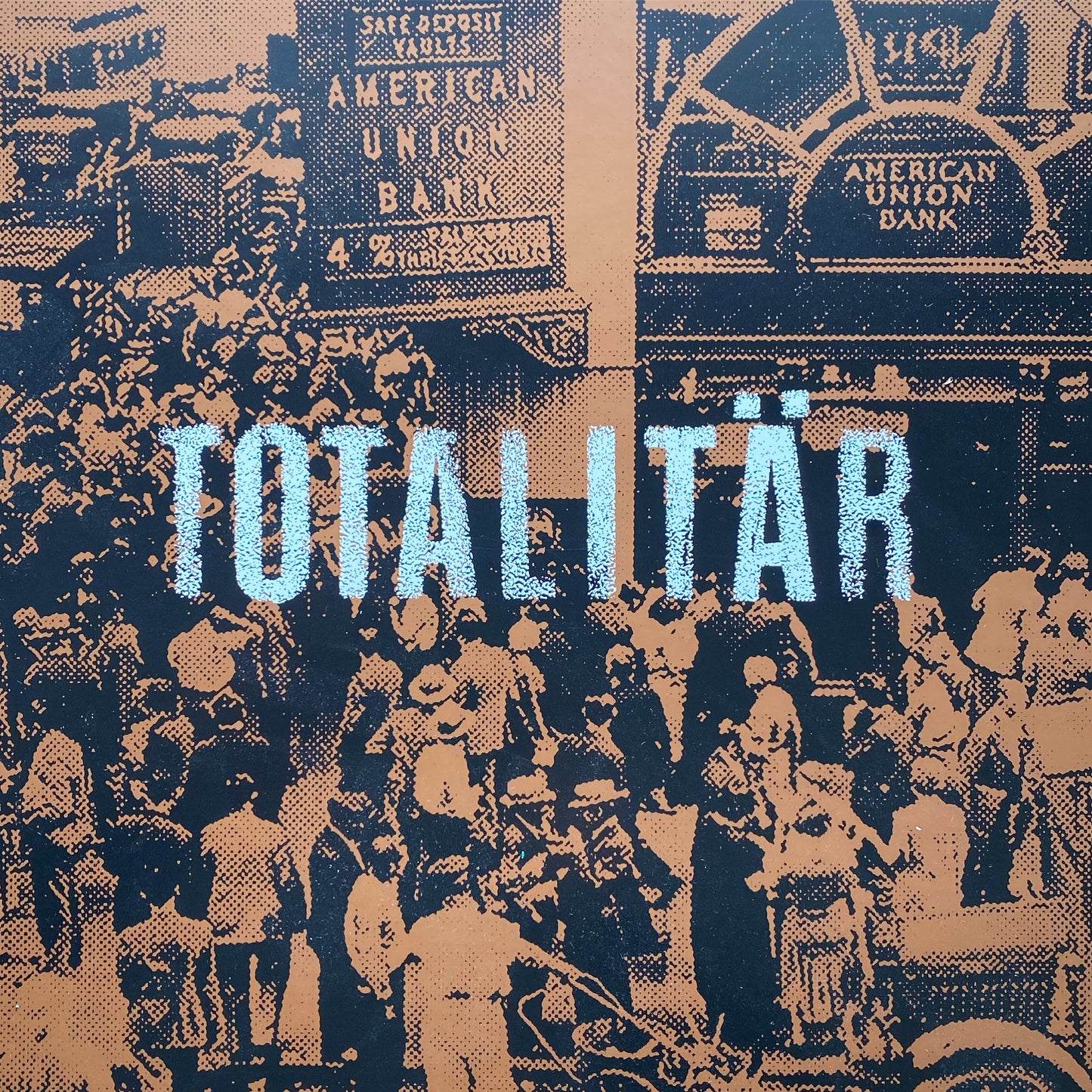 Totalitär - "Ni Måste Bort!" LP