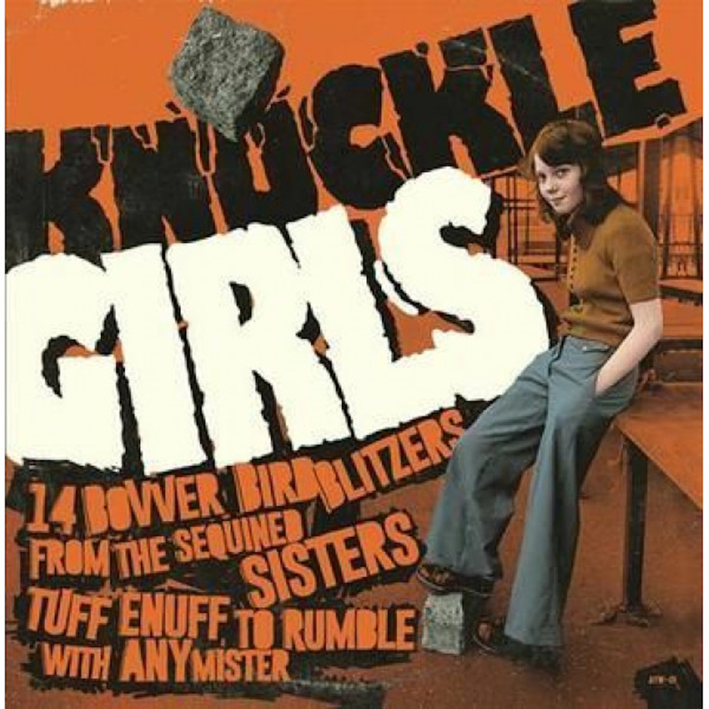 Various - "Knuckle Girls: 14 Bovver Bird Blitzers Tough Enough" LP