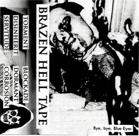 Brazen Hell : Torment (Cass, S/Sided, EP, Comp)