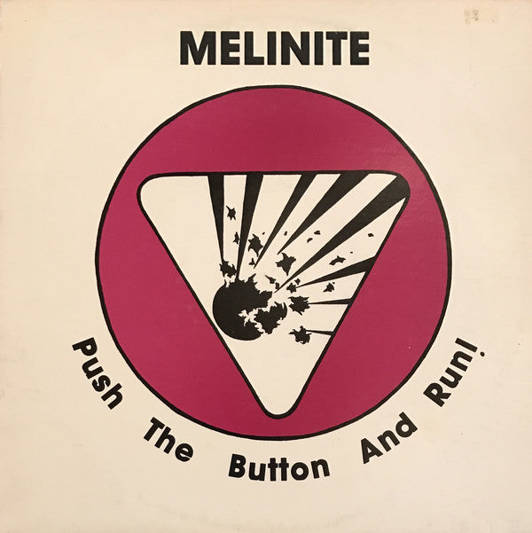 Melinite : Push The Button And Run! (LP)