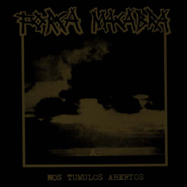 Força Macabra : Nos Tumulos Abertos (LP, Album, Gat)