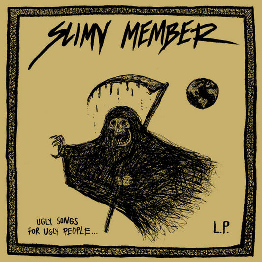 Slimy Member : Ugly Songs For Ugly People... L.P. (LP)
