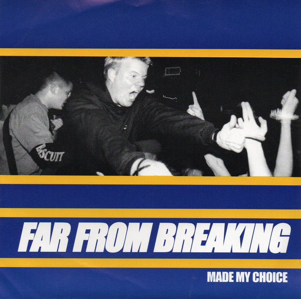 Far From Breaking : Made My Choice (7", EP)