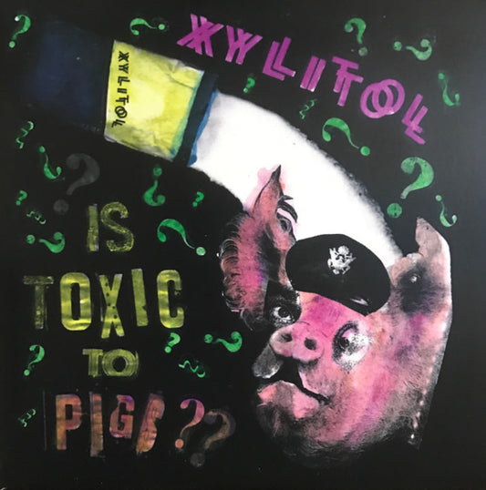 Xylitol (2) : Is Toxic To Pigs?? (7")