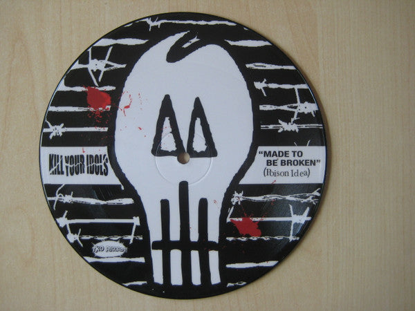 Poison Idea / Kill Your Idols : Bipolar Hardcore Split 7 Inch (7", Ltd, Pic)