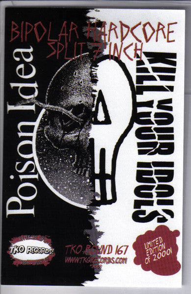 Poison Idea / Kill Your Idols : Bipolar Hardcore Split 7 Inch (7", Ltd, Pic)