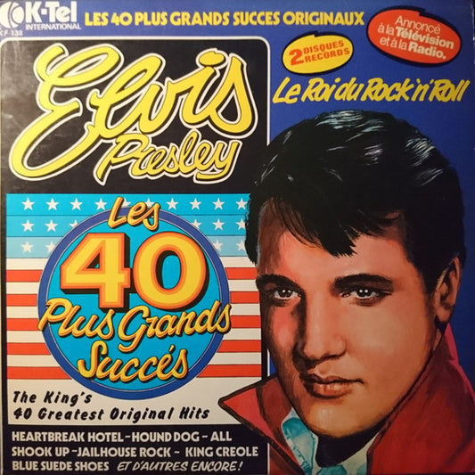 Elvis Presley : Les 40 Plus Grands Succès (Le Roi Du Rock 'N' Roll) (2xLP, Comp, Mono)