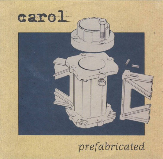 Carol (5) : Prefabricated (7")