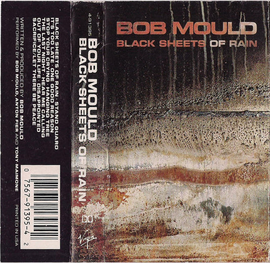 Bob Mould : Black Sheets Of Rain (Cass, Album)
