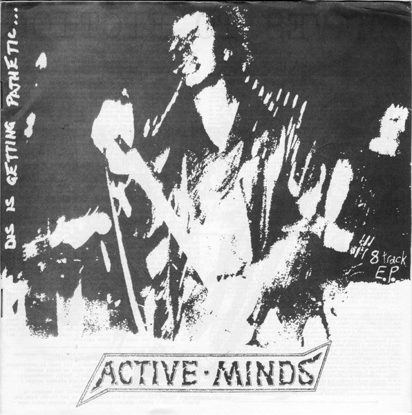 Active Minds (2) : Dis Is Getting Pathetic... (7", EP)