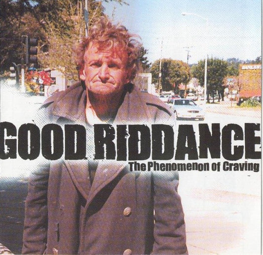 Good Riddance : The Phenomenon Of Craving (CD, EP)