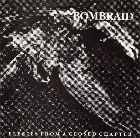 Bombraid : Elegies From A Closed Chapter (7", EP)