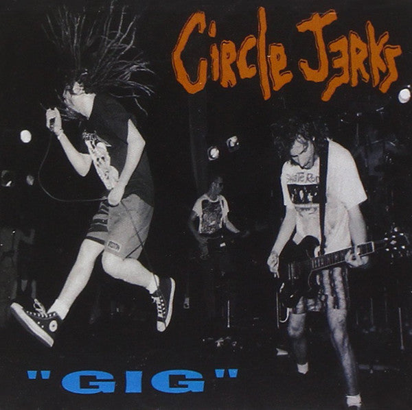 Circle Jerks : Gig (LP, Album, RSD, Ltd, RE)