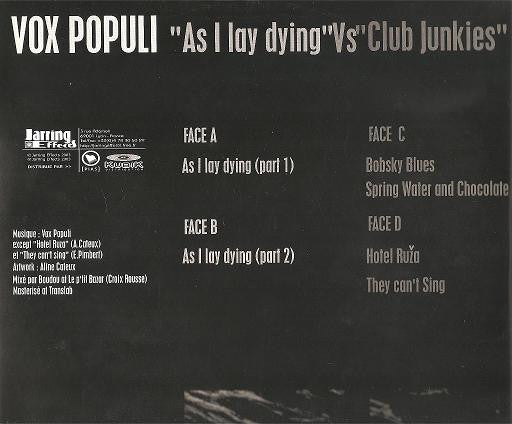 Vox Populi (2) : "As I Lay Dying" VS "Club Junkies" (2x10")