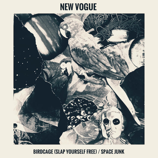 New Vogue (2) : Birdcage (Slap Yourself Free) / Space Junk (7", Single, Ltd, Num)