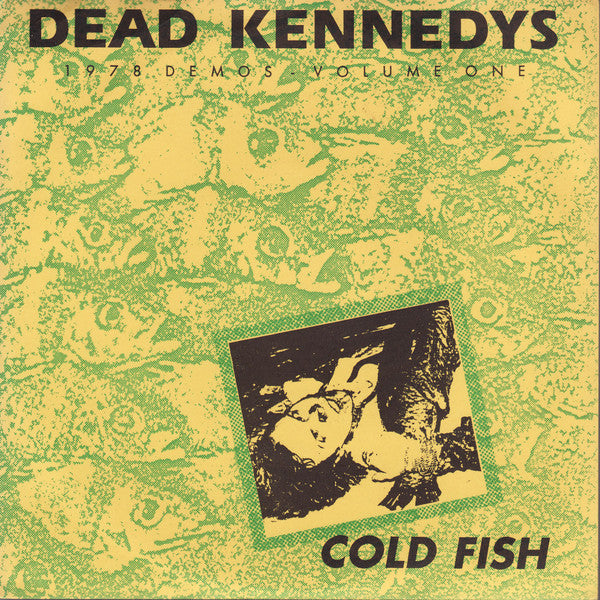 Dead Kennedys : Cold Fish (7", Ltd, Num, Unofficial, Gre)