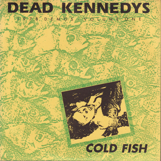 Dead Kennedys : Cold Fish (7", Ltd, Num, Unofficial, Gre)