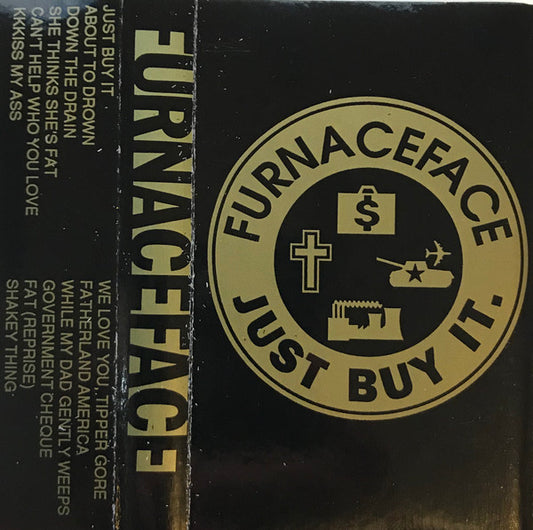 Furnaceface : Just Buy It (Cass, Album)