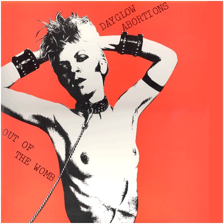 Dayglow Abortions* : Out Of The Womb (LP, Album, RE)