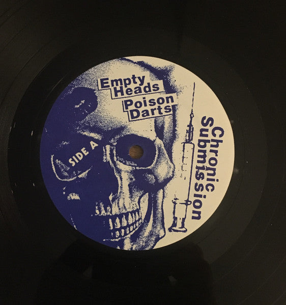 Chronic Submission : Empty Heads, Poison Darts (LP, Album, RE)