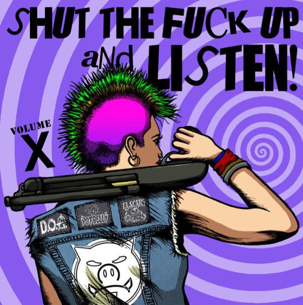 Various : Shut The Fuck Up And Listen! Volume X (7", Comp)
