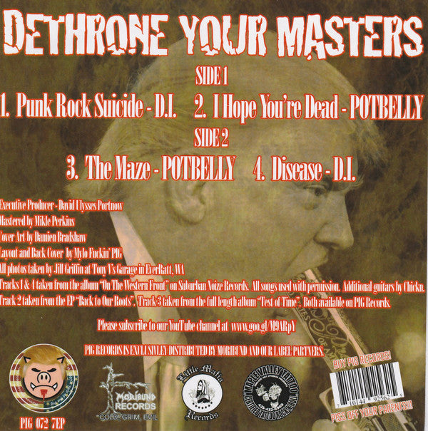 D.I. And Potbelly : Dethrone Your Masters (7", EP, Pur)