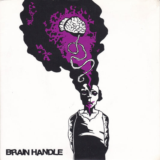 Brain Handle : Scratching At My Skull (7")