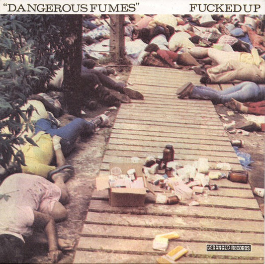 Fucked Up : Dangerous Fumes (7", Single)