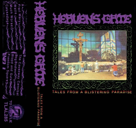 Heaven's Gate - "Tales From A Blistering Paradise" cassette tape
