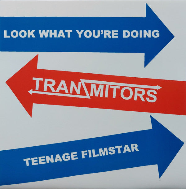 Tranzmitors* : Look What You're Doing / Teenage Filmstar (7", Single)