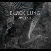 Black Lung (6) : Ancients (LP, Album)