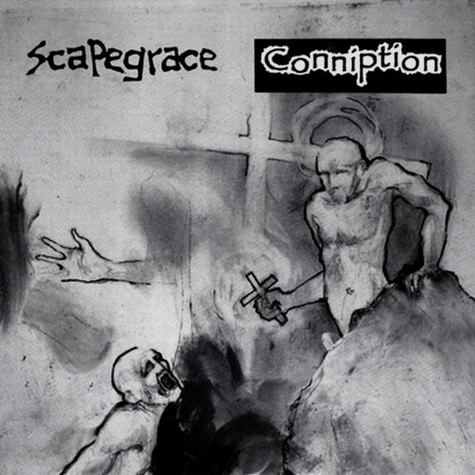 Scapegrace / Conniption : Scapegrace / Conniption (7")